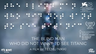 مشاهدة فيلم The Blind Man Who Did Not Want to See Titanic 2021 مترجم