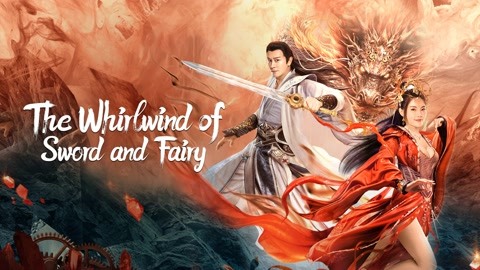 مشاهدة فيلم The Whirlwind of Sword and Fairy 2022 مترجم