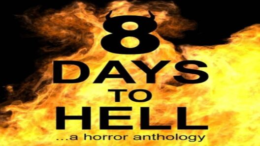 مشاهدة فيلم 8 Days to Hell 2022 مترجم