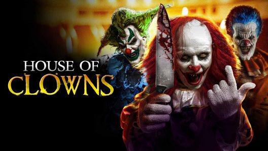 مشاهدة فيلم House of Clowns 2022 مترجم