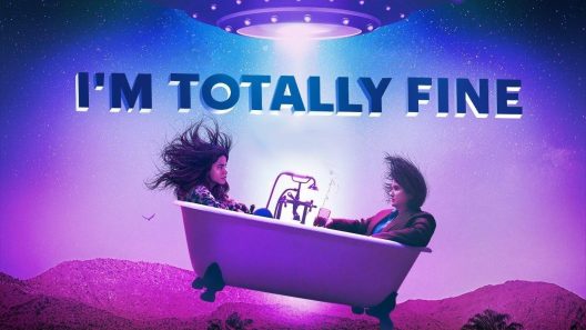 مشاهدة فيلم I’m Totally Fine 2022 مترجم