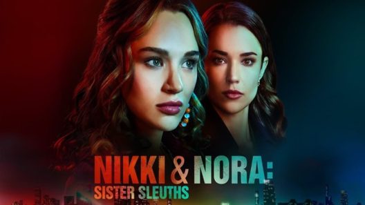 مشاهدة فيلم Nikki & Nora: Sister Sleuths 2022 مترجم