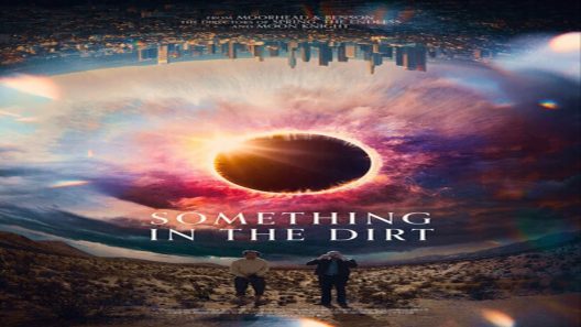 مشاهدة فيلم Something in the Dirt 2022 مترجم