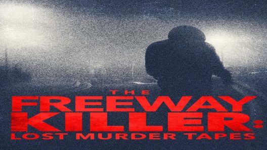مشاهدة فيلم The Freeway Killer: Lost Murder Tapes 2022 مترجم