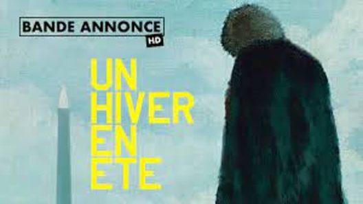 مشاهدة فيلم Un hiver en été 2023 مترجم
