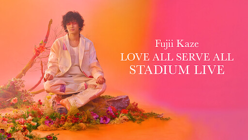 مشاهدة فيلم Fujii Kaze Love All Serve All Stadium Live 2023 مترجم