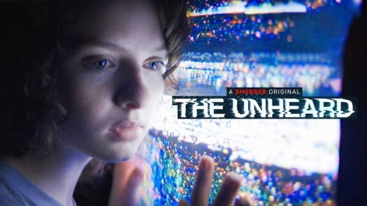 مشاهدة فيلم The Unheard 2023 مترجم