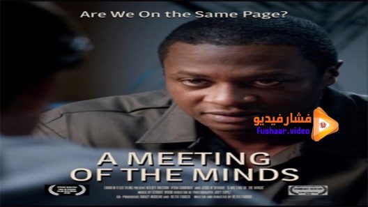 مشاهدة فيلم A Meeting of the Minds 2016 مترجم