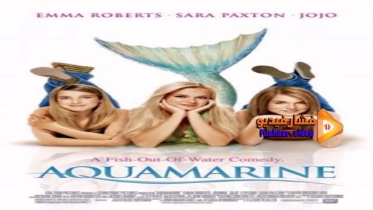 مشاهدة فيلم Aquamarine 2006 مترجم