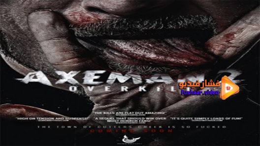 مشاهدة فيلم Axeman 2 Overkill 2017 مترجم
