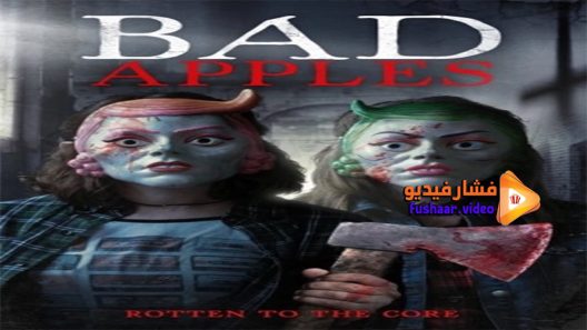 مشاهدة فيلم Bad Apples 2018 مترجم