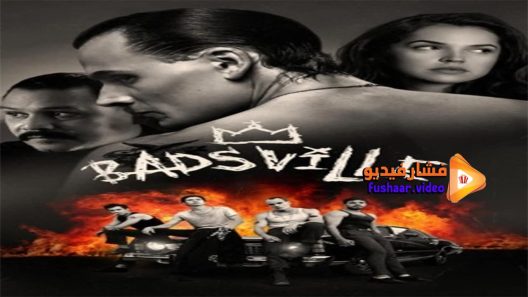 مشاهدة فيلم Badsville 2017 مترجم
