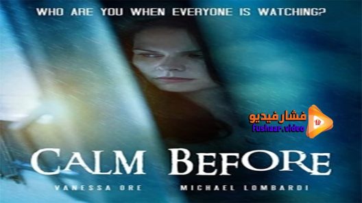 مشاهدة فيلم Calm Before 2021 مترجم