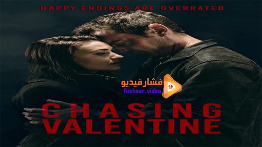مشاهدة فيلم Chasing Valentine 2015 مترجم