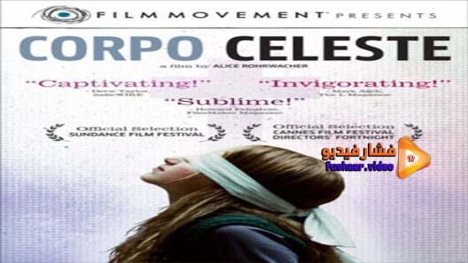 مشاهدة فيلم Corpo celeste 2011 مترجم