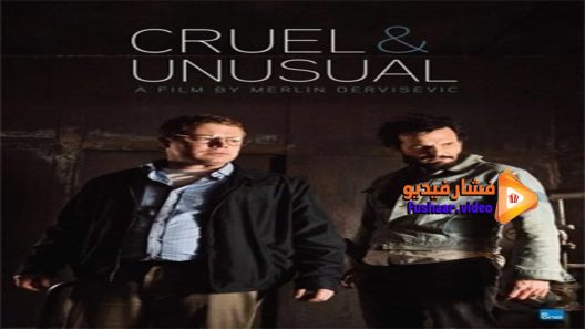 مشاهدة فيلم Cruel & Unusual 2014 مترجم