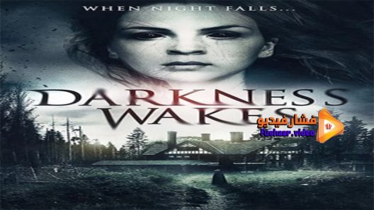 مشاهدة فيلم Darkness Wakes 2017 مترجم
