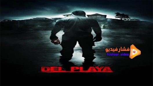 مشاهدة فيلم Del Playa 2017 مترجم