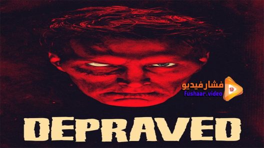 مشاهدة فيلم Depraved 2018 مترجم