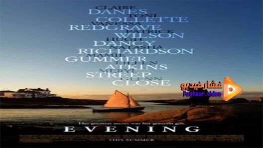 مشاهدة فيلم Evening 2007 مترجم