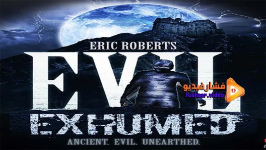 مشاهدة فيلم Evil Exhumed 2016 مترجم