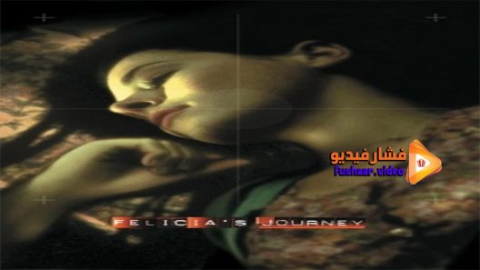 مشاهدة فيلم Felicia’s Journey 1999 مترجم