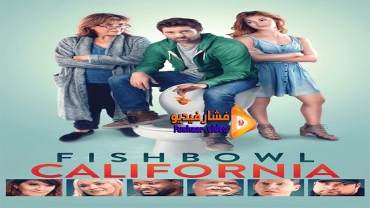 مشاهدة فيلم Fishbowl California 2018 مترجم