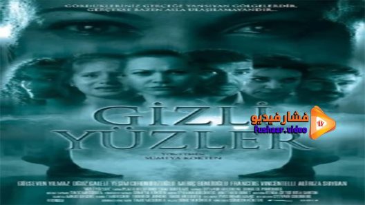 مشاهدة فيلم Gizli Yuzler 2014 مترجم