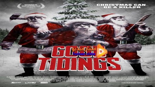 مشاهدة فيلم Good Tidings 2016 مترجم