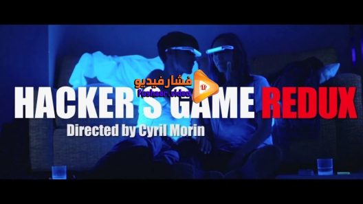 مشاهدة فيلم Hackers Game Redux 2018 مترجم