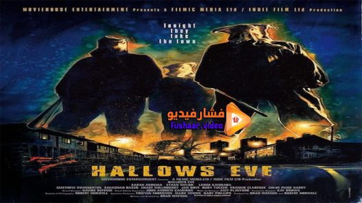 مشاهدة فيلم Hallows Eve 2016 مترجم