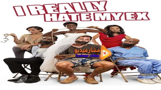 مشاهدة فيلم I Really Hate My Ex 2015 مترجم