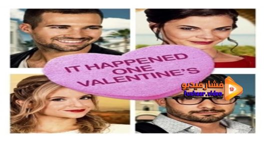 مشاهدة فيلم It Happened One Valentines 2017 مترجم