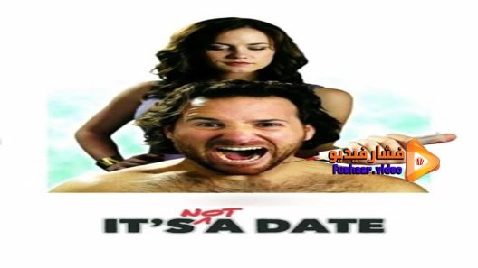 مشاهدة فيلم It’s Not a Date 2014 مترجم