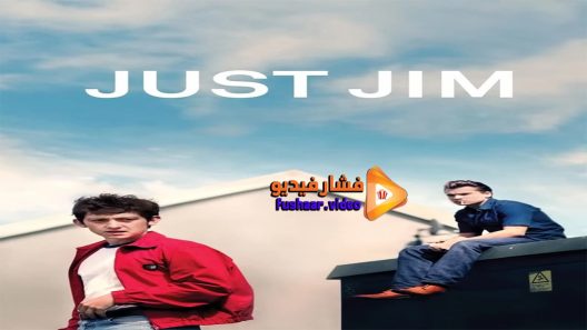 مشاهدة فيلم Just Jim 2015 مترجم