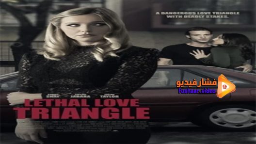 مشاهدة فيلم Lethal Love Triangle 2021 مترجم