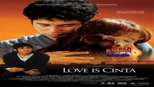 مشاهدة فيلم Love Is Cinta 2007 مترجم