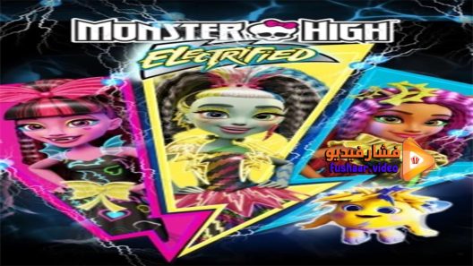مشاهدة فيلم Monster High Electrified 2017 مترجم