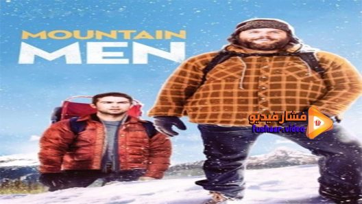 مشاهدة فيلم Mountain Men 2014 مترجم
