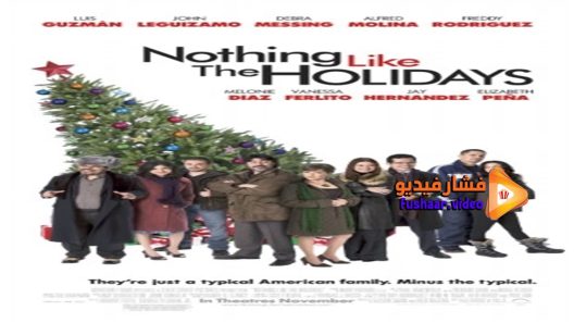 مشاهدة فيلم Nothing Like The Holidays 2008 مترجم