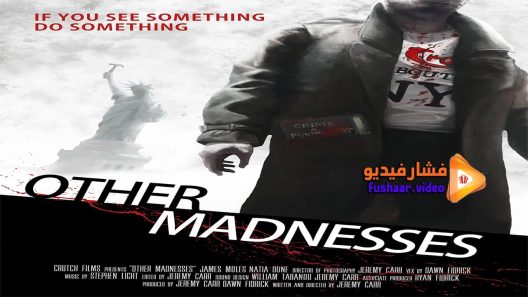 مشاهدة فيلم Other Madnesses 2015 مترجم