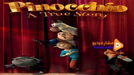 مشاهدة فيلم Pinocchio A True Story 2021 مترجم