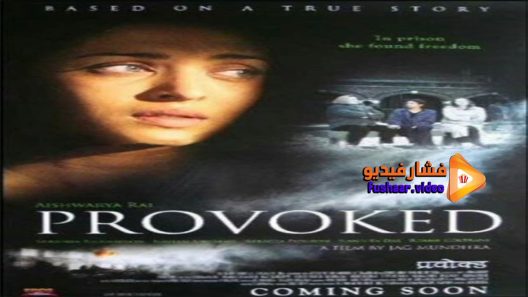 مشاهدة فيلم Provoked A True Story 2006 مترجم