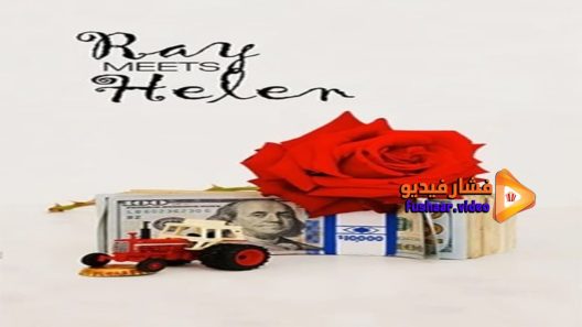 مشاهدة فيلم Ray Meets Helen 2017 مترجم