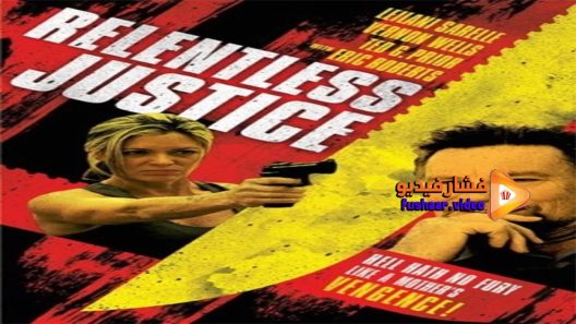 مشاهدة فيلم Relentless Justice 2014 مترجم