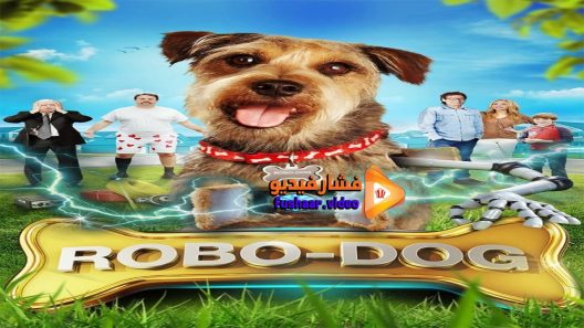 مشاهدة فيلم Robo Dog 2015 مترجم
