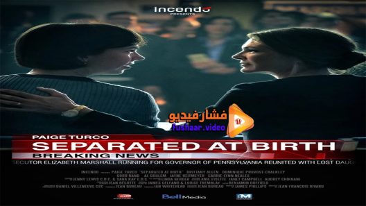 مشاهدة فيلم Separated at Birth 2018 مترجم