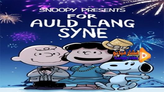 مشاهدة فيلم Snoopy Presents For Auld Lang Syne 2021 مترجم