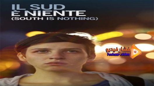 مشاهدة فيلم South Is Nothing 2013 مترجم