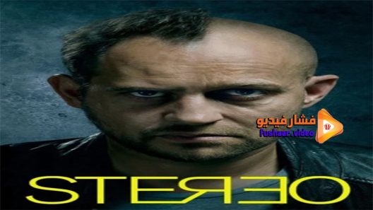 مشاهدة فيلم Stereo 2014 مترجم